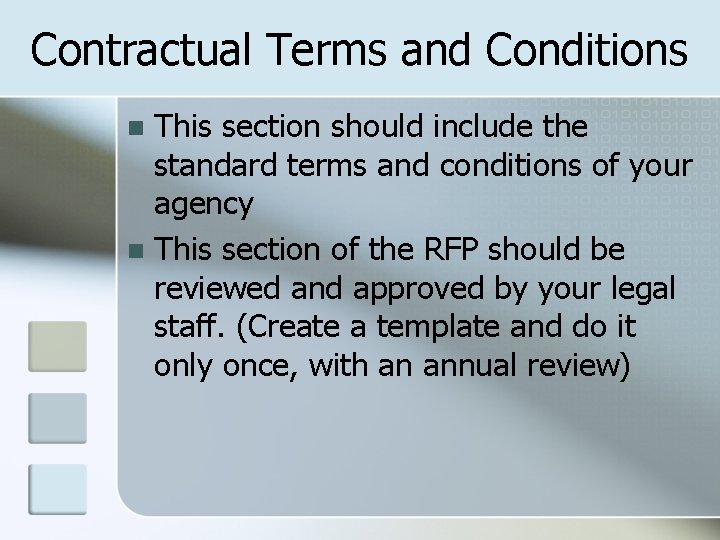 Contractual Terms and Conditions This section should include the standard terms and conditions of