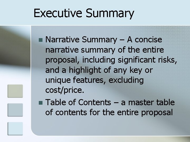 Executive Summary Narrative Summary – A concise narrative summary of the entire proposal, including