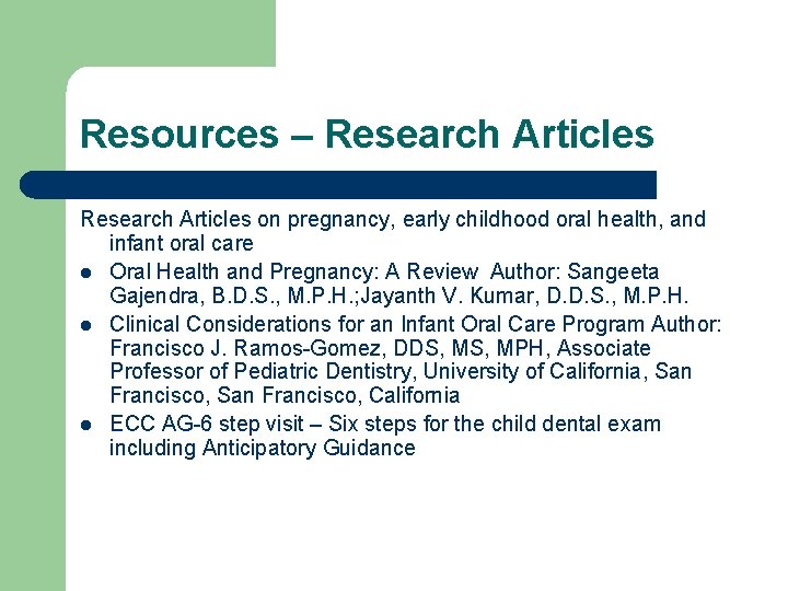 Resources – Research Articles on pregnancy, early childhood oral health, and infant oral care