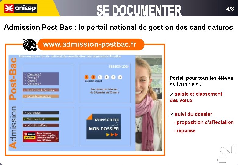 4/8 Admission Post-Bac : le portail national de gestion des candidatures www. admission-postbac. fr