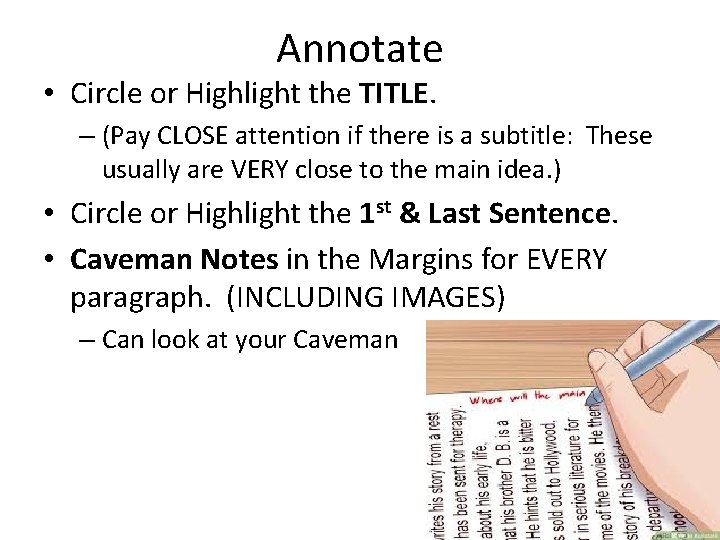 Annotate • Circle or Highlight the TITLE. – (Pay CLOSE attention if there is