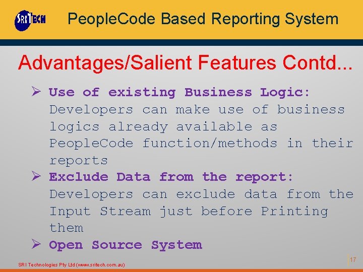 People. Code Based Reporting System Advantages/Salient Features Contd. . . Ø Use of existing