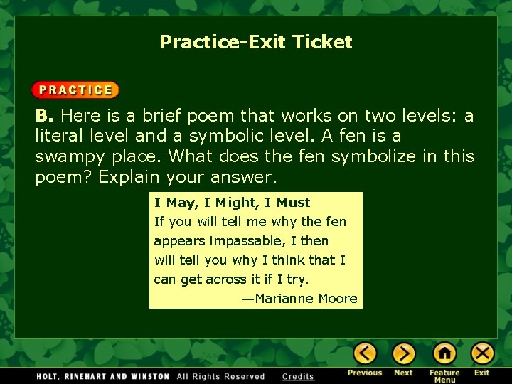 Practice-Exit Ticket B. Here is a brief poem that works on two levels: a