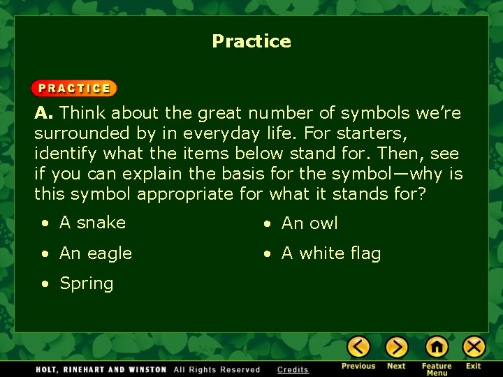 Practice A. Think about the great number of symbols we’re surrounded by in everyday