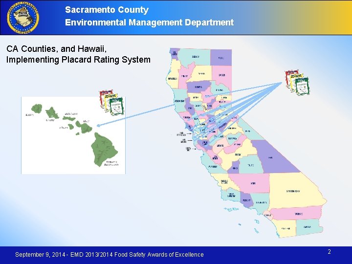 Sacramento County Environmental Management Department CA Counties, and Hawaii, Implementing Placard Rating System September