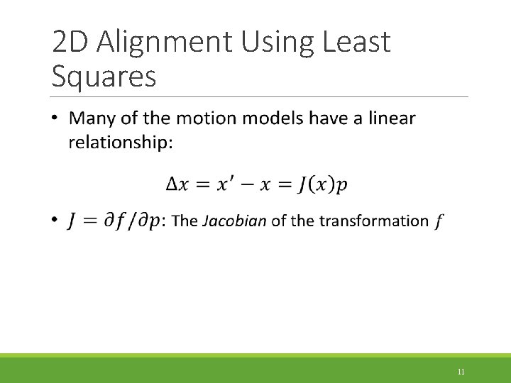 2 D Alignment Using Least Squares 11 