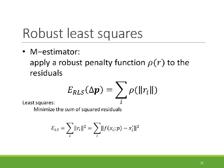 Robust least squares 31 