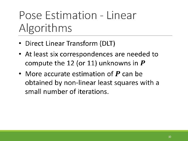Pose Estimation - Linear Algorithms 50 