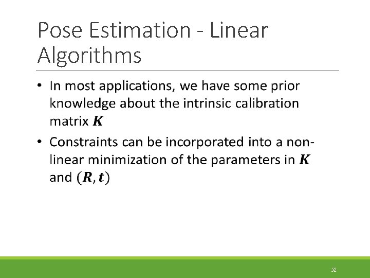 Pose Estimation - Linear Algorithms 52 