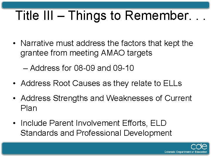Title III – Things to Remember. . . • Narrative must address the factors
