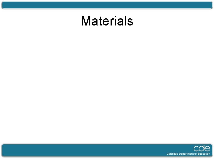 Materials 