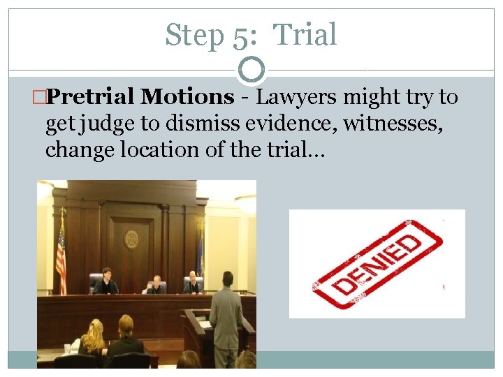 Criminal Procedure Process Basic Courtroom Vocabulary Probable Cause