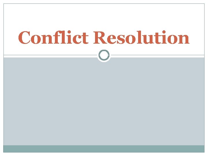 Conflict Resolution 