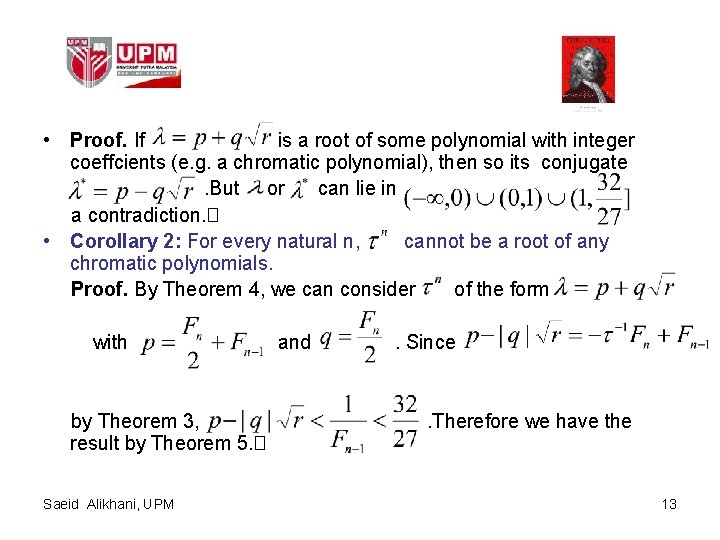  • Proof. If is a root of some polynomial with integer coeffcients (e.