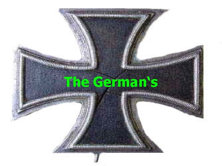 The German‘s 