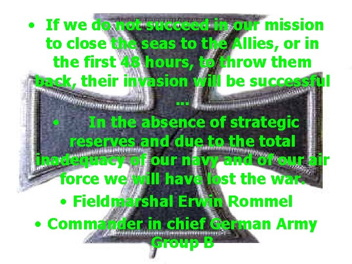  • If we do not succeed in our mission to close the seas