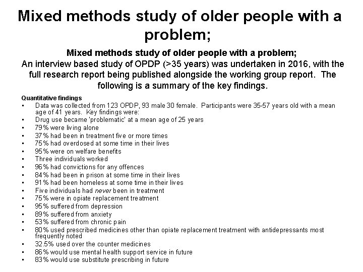 Mixed methods study of older people with a problem; An interview based study of