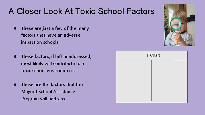 A Closer Look At Toxic School Factors ● These are just a few of