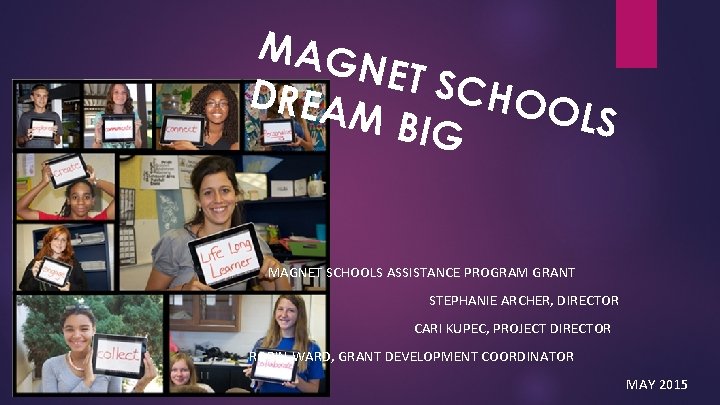 MAG NET S CHO DREA OLS M BIG MAGNET SCHOOLS ASSISTANCE PROGRAM GRANT STEPHANIE