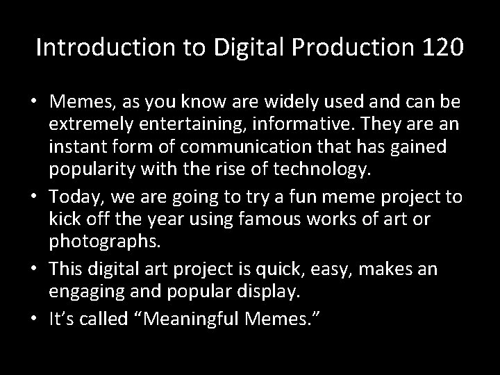 to Digital Productions 120 Course Syllabus Digital