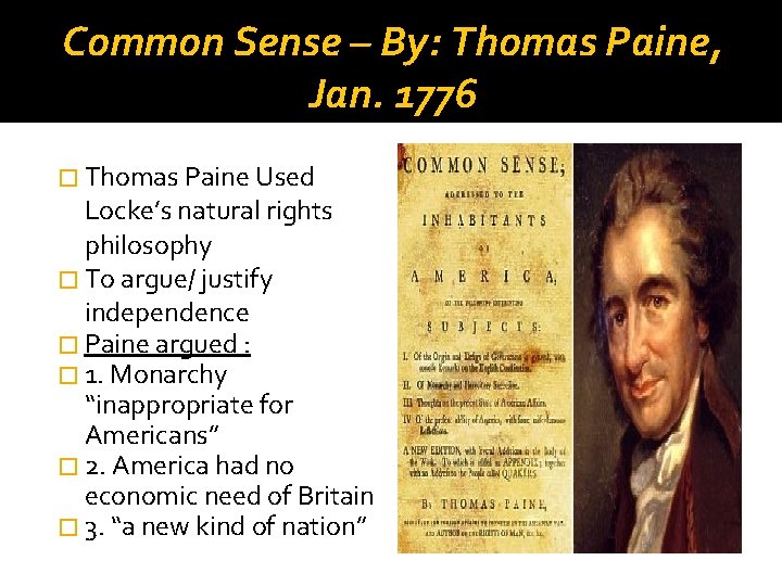 Common Sense – By: Thomas Paine, Jan. 1776 � Thomas Paine Used Locke’s natural