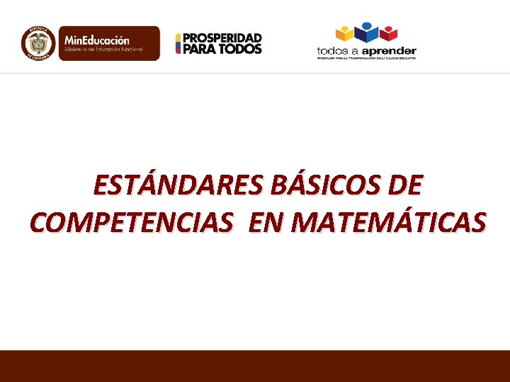 ESTÁNDARES BÁSICOS DE COMPETENCIAS EN MATEMÁTICAS 