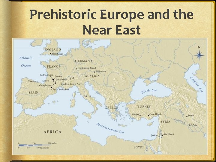 Prehistoric Europe and the Near East 