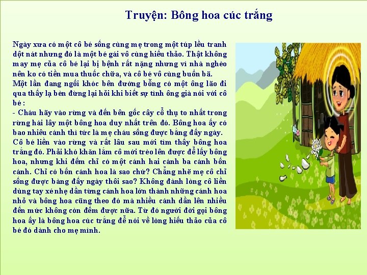 Truyện: Bông hoa cúc trắng Ngày xưa có một cô bé sống cùng mẹ