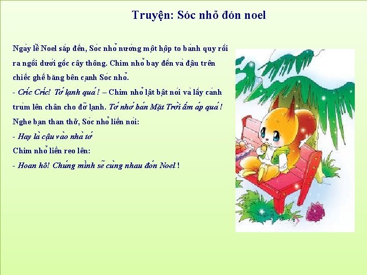 Truyện: Sóc nhỏ đón noel Nga y lê Noel să p đê n, So