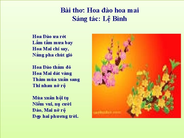 Bài thơ: Hoa đào hoa mai Sáng tác: Lệ Bình Hoa Đào ưa rét