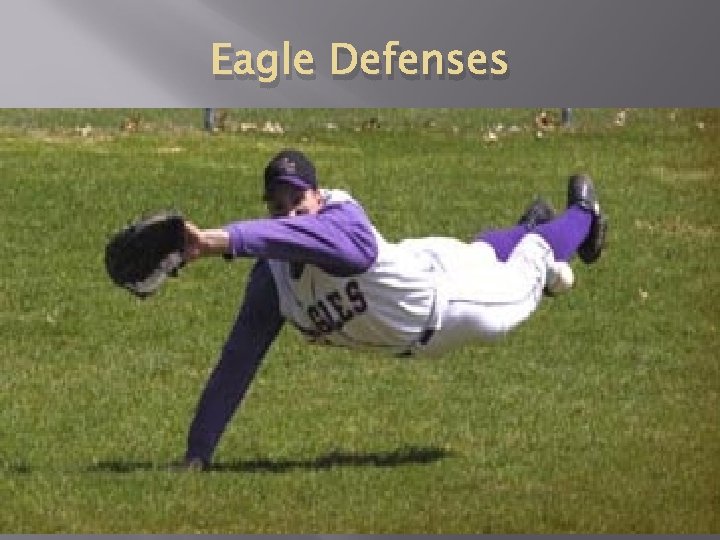 Eagle Defenses 