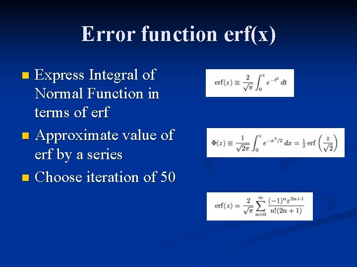 Error function erf(x) Express Integral of Normal Function in terms of erf n Approximate
