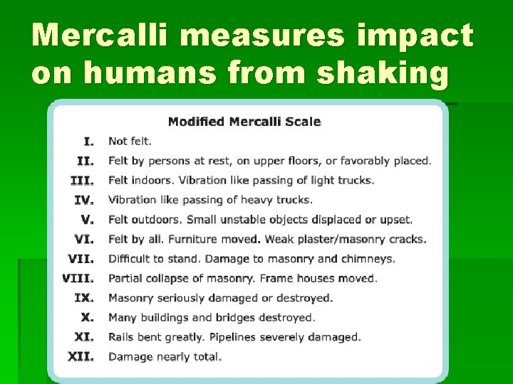 Mercalli measures impact on humans from shaking 