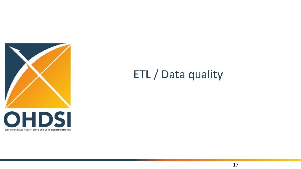 ETL / Data quality 17 