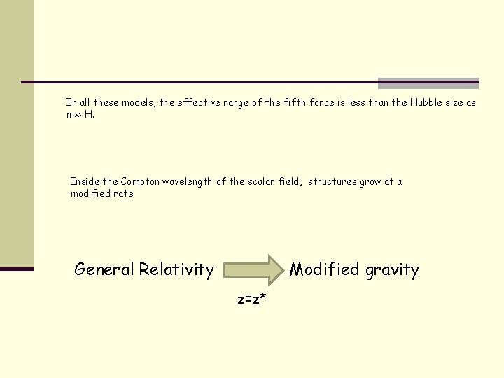 In all these models, the effective range of the fifth force is less than