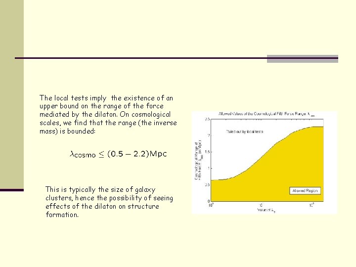 The local tests imply the existence of an upper bound on the range of