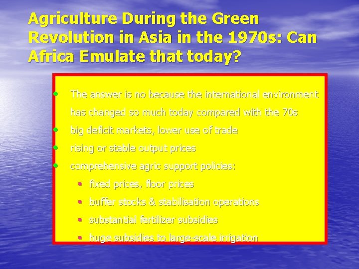 Agriculture During the Green Revolution in Asia in the 1970 s: Can Africa Emulate