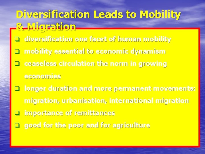 Diversification Leads to Mobility & Migration q diversification one facet of human mobility q