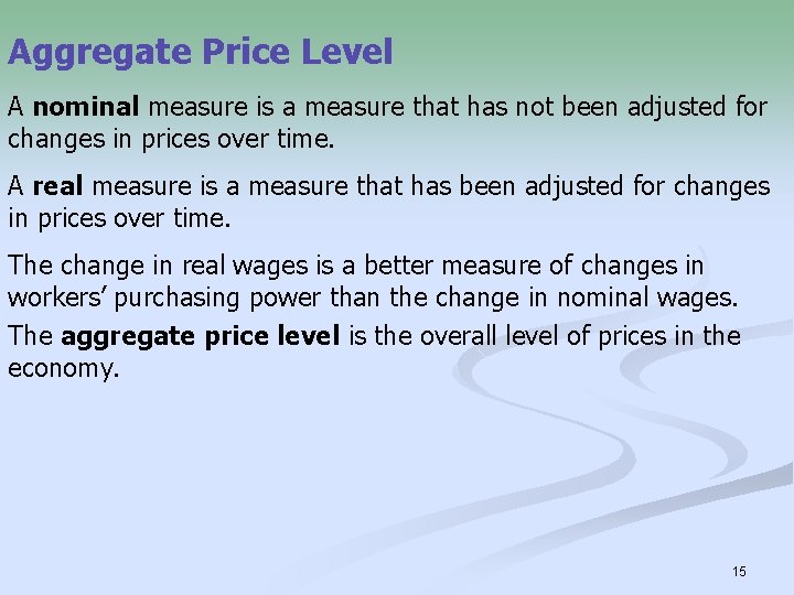 Aggregate Price Level A nominal measure is a measure that has not been adjusted