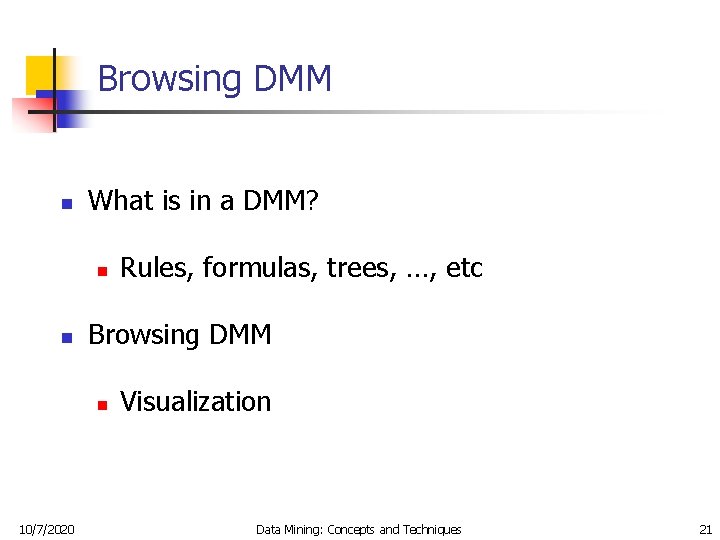 Browsing DMM n What is in a DMM? n n Browsing DMM n 10/7/2020
