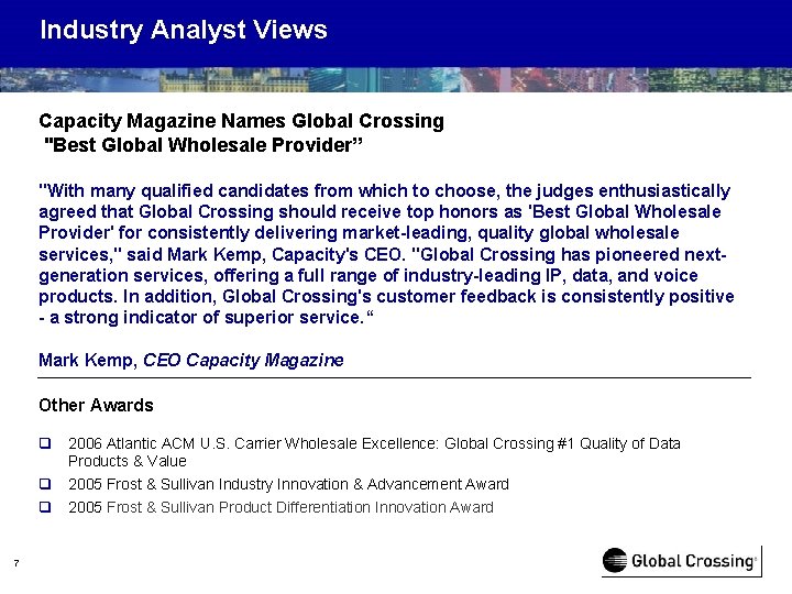 Industry Analyst Views Capacity Magazine Names Global Crossing "Best Global Wholesale Provider” "With many