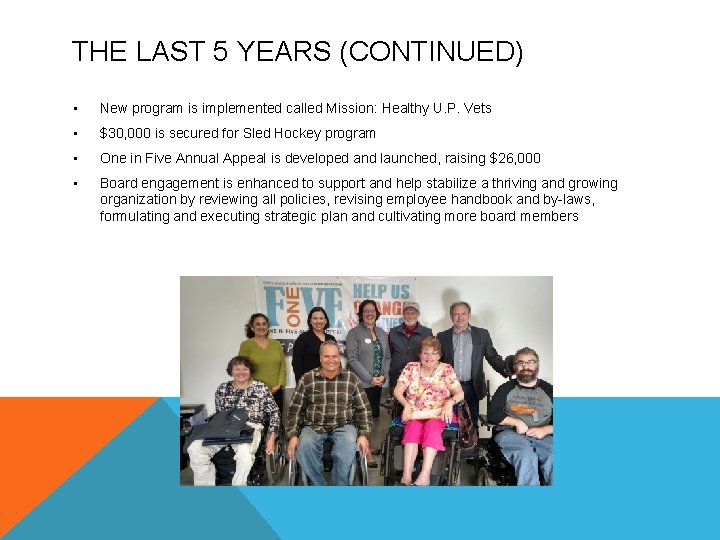 THE LAST 5 YEARS (CONTINUED) • New program is implemented called Mission: Healthy U.