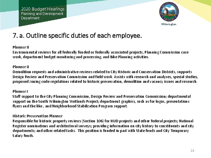 2020 Budget Hearings Planning and Development Department Wilmington 7. a. Outline specific duties of
