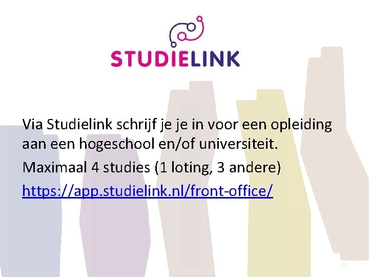 Via Studielink schrijf je je in voor een opleiding aan een hogeschool en/of universiteit.