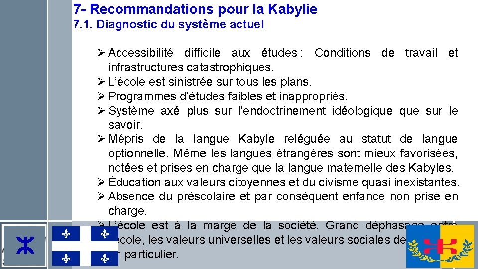 7 - Recommandations pour la Kabylie 7. 1. Diagnostic du système actuel ⵣ Accessibilité