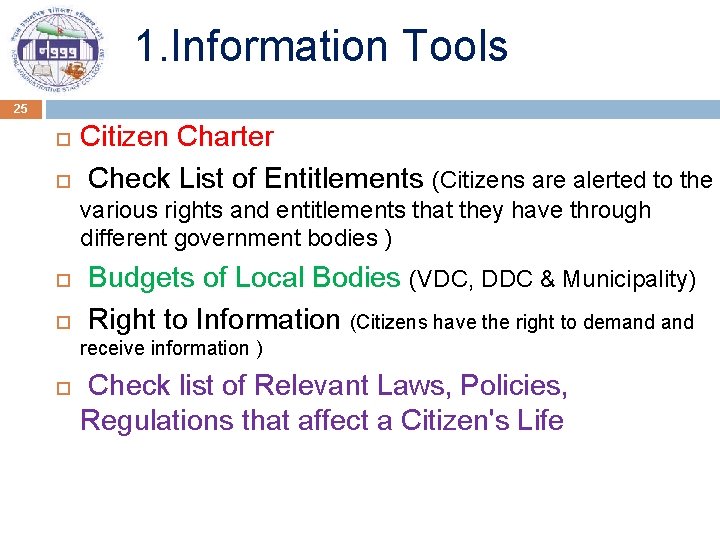 1. Information Tools 25 Citizen Charter Check List of Entitlements (Citizens are alerted to