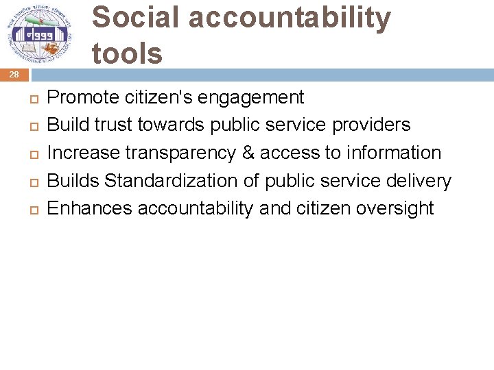 Social accountability tools 28 Promote citizen's engagement Build trust towards public service providers Increase