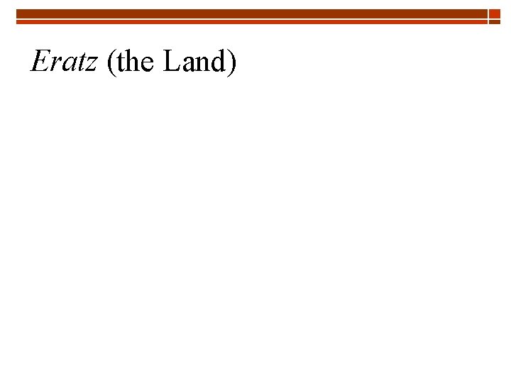 Eratz (the Land) 