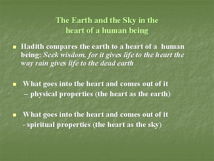The Earth and the Sky in the heart of a human being n Hadith