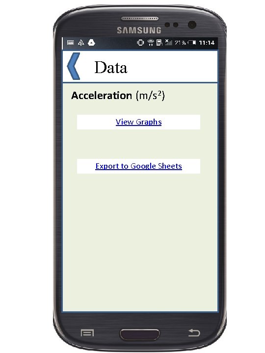 Data Acceleration (m/s 2) View Graphs Export to Google Sheets 